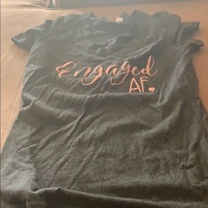 Engaged AF TSHIRT